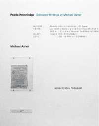 Public Knowledge : Selected Writings by Michael Asher (Writing Art)