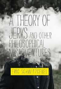 Theory of Jerks and Other Philosophical Misadventures (The Mit Press) -- Hardback