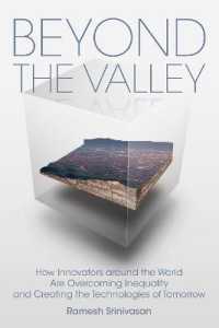 Beyond the Valley : How Innovators around the World are Overcoming Inequality and Creating the Techn (The Mit Press) -- Hardback