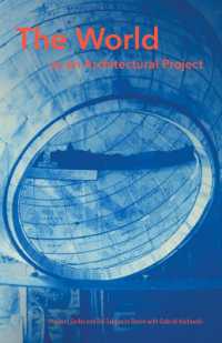 地球の未来を構想する建築プロジェクト<br>The World as an Architectural Project (The Mit Press)