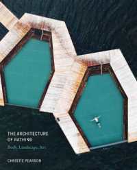 公衆浴場の建築・景観論<br>The Architecture of Bathing