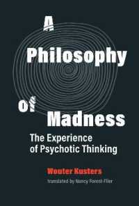 狂気の哲学：精神病的思考の実験（英訳）<br>A Philosophy of Madness : The Experience of Psychotic Thinking