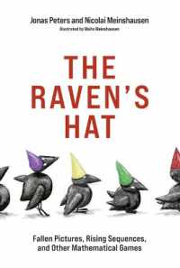 数学なら解ける謎<br>The Raven's Hat : Fallen Pictures, Rising Sequences, and Other Mathematical Games