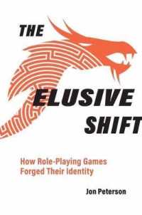The Elusive Shift : How Role-Playing Games Forged Their Identity (Game Histories)