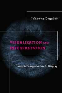 デジタル人文学と視覚的イメージの知<br>Visualization and Interpretation : Humanistic Approaches to Display