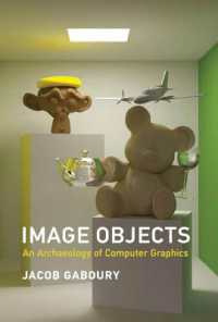 ＣＧの考古学<br>Image Objects : An Archaeology of Computer Graphics