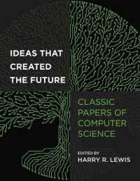 コンピュータ科学古典論文集<br>Ideas That Created the Future : Classic Papers of Computer Science