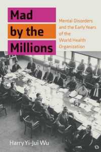 初期のWHOと社会精神医学プロジェクト<br>Mad by the Millions : Mental Disorders in the Age of World Citizenship, Experts, and Technology (Culture and Psychiatry)