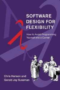 Software Design for Flexibility : How to Avoid Programming Yourself into a Corner