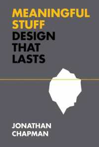 長持ちするデザイン<br>Meaningful Stuff : Design That Lasts (Design Thinking, Design Theory)