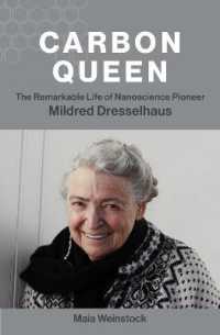Carbon Queen : The Remarkable Life of Nanoscience Pioneer Mildred Dresselhaus