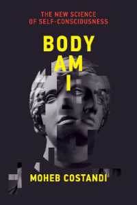 身体と不可分の自意識の科学<br>Body Am I : The New Science of Self-Consciousness