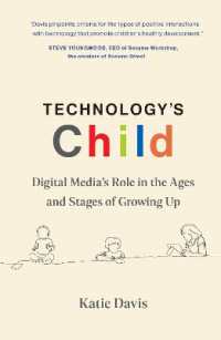 子どもの発達とデジタルメディアの役割<br>Technology's Child : Digital Media's Role in the Ages and Stages of Growing Up