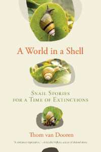 A World in a Shell : Snail Stories for a Time of Extinctions