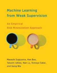 弱い教師あり学習から始める機械学習（テキスト）<br>Machine Learning from Weak Supervision : An Empirical Risk Minimization Approach (Adaptive Computation and Machine Learning series)