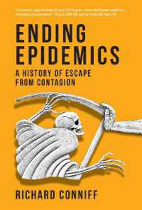 伝染病と戦った科学者たちの歴史<br>Ending Epidemics : A History of Escape from Contagion