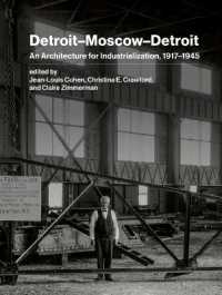 Detroit-Moscow-Detroit : An Architecture for Industrialization, 1917-1945
