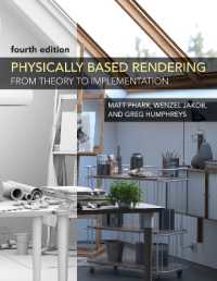 物理ベース・レンダリング（テキスト・第４版）<br>Physically Based Rendering, fourth edition : From Theory to Implementation
