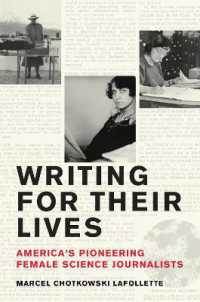 Writing for Their Lives : America's Pioneering Female Science Journalists
