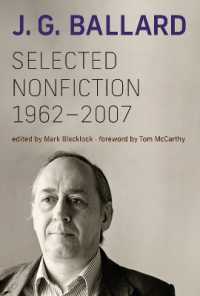 J．Ｇ．バラード：ノンフィクション傑作選<br>Selected Nonfiction, 1962-2007