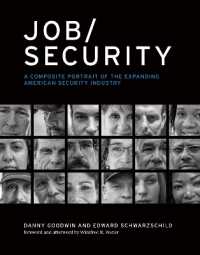 アメリカの警備産業で働く人々：インタビュー・写真集<br>Job/Security : A Composite Portrait of the Expanding American Security Industry