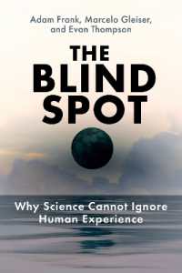科学の盲点：人間の経験と客観的真理<br>The Blind Spot : Why Science Cannot Ignore Human Experience