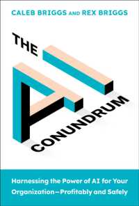 The AI Conundrum : Harnessing the Power of AI for Your OrganizationProfitably and Safely