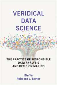 Veridical Data Science : The Practice of Responsible Data Analysis and Decision Making (Adaptive Computation and Machine Learning series)