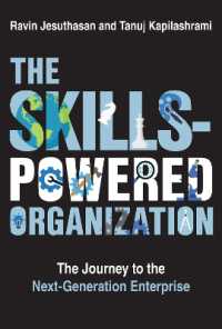 Ｒ.　ジェスターサン共著／仕事からスキルへ：次世代の企業が育つ仕事と組織の未来<br>The Skills-Powered Organization : The Journey to the Next-Generation Enterprise