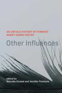 Other Influences : An Untold History of Feminist Avant-Garde Poetry