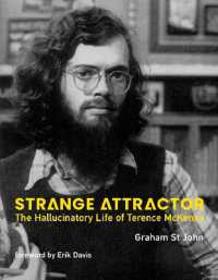 Strange Attractor : The Hallucinatory Life of Terence McKenna