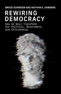 民主主義の再配線：ＡＩによる政治・政府・市民性の変革の展望<br>Rewiring Democracy : How AI Will Transform Our Politics, Government, and Citizenship