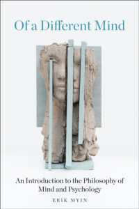 思考よりも行為、身体へ：心の哲学と心理学入門<br>Of a Different Mind : An Introduction to the Philosophy of Mind and Psychology