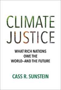 Climate Justice : What Rich Nations Owe the World—and the Future
