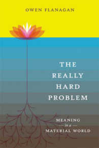 真のハード・プロブレム：マテリアル世界における意味<br>The Really Hard Problem : Meaning in a Material World (Bradford Books) （1ST）