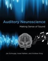 Auditory Neuroscience : Making Sense of Sound （1ST）