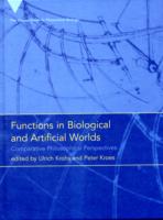 生物／人工物の世界における機能：比較哲学的視座<br>Functions in Biological and Artificial Worlds : Comparative Philosophical Perspectives (Vienna Series in Theoretical Biology) -- Hardback