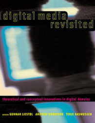 デジタル・メディア再訪：理論的・概念的革新<br>Digital Media Revisited : Theoretical and Conceptual Innovation in Digital Domains
