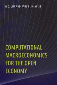 開放経済のためのコンピュータによるマクロ経済学<br>Computational Macroeconomics for the Open Economy (The Mit Press)