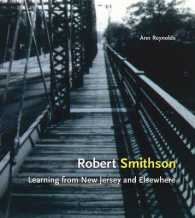 ロバート・スミッソン：ニュージャージーその他の場所からの学び<br>Robert Smithson : Learning from New Jersey and Elsewhere