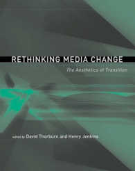 メディア変動再考：変容の美学<br>Rethinking Media Change : The Aesthetics of Transition (Media in Transition)