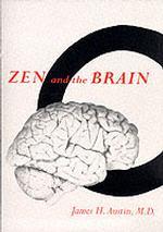 禅と脳：瞑想と意識の理解へ<br>Zen and the Brain : Toward an Understanding of Meditation and Consciousness （Reprint）