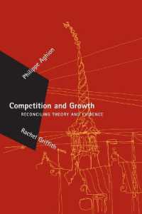 競争と成長<br>Competition and Growth : Reconciling Theory and Evidence (Zeuthen Lectures)