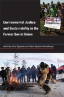 旧ソ連における環境正義と持続可能性<br>Environmental Justice and Sustainability in the Former Soviet Union (Urban and Industrial Environments) -- Paperback / softback