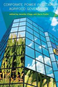 グローバルな農業・食品ガバナンスにおける企業の影響力<br>Corporate Power in Global Agrifood Governance (Food, Health, and the Environment)