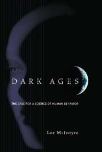 新たな暗黒時代の到来を防ぐために：人間行動の科学はなぜ必要か<br>Dark Ages : The Case for a Science of Human Behavior (Dark Ages)