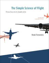 飛行のシンプルな科学（改訂版）<br>The Simple Science of Flight : From Insects to Jumbo Jets (The Simple Science of Flight) （2ND）