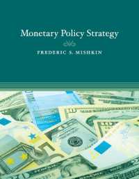 Ｆ．Ｓ．ミシュキン著／金融政策戦略<br>Monetary Policy Strategy (The Mit Press)