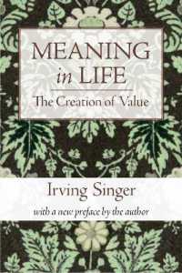 Meaning in Life : The Creation of Value (Meaning in Life)