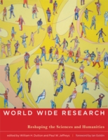 電子情報資源の研究への活用：学際的視座<br>World Wide Research : Reshaping the Sciences and Humanities （New）